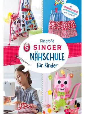 cover image of Die große SINGER Nähschule für Kinder